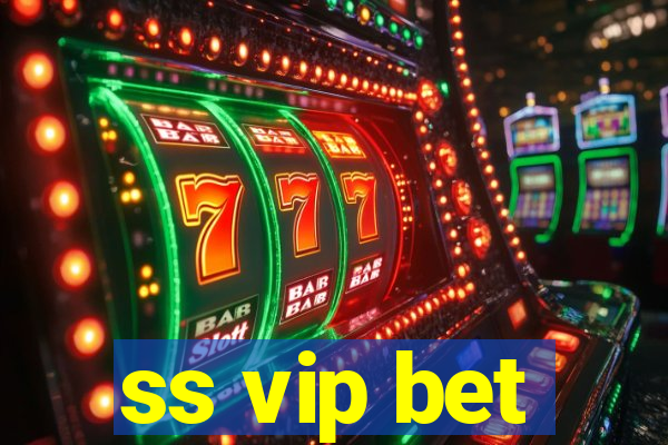 ss vip bet